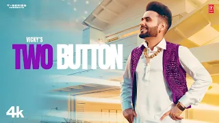 Two Button Vicky Video Song